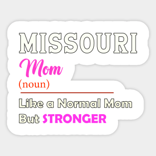 Missouri Stronger Mom Sticker